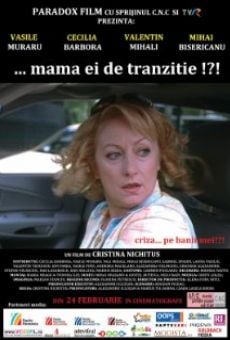 ...Mama ei de tranzitie!?!