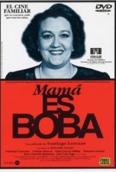 Película: Mamá es boba