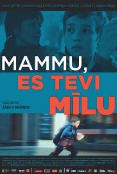 Mammu, es Tevi milu (2013)