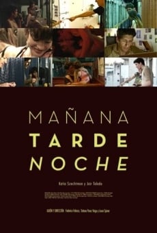 Mañana Tarde Noche (2013)