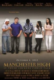 Película: Manchester High: If These Lockers Could Talk