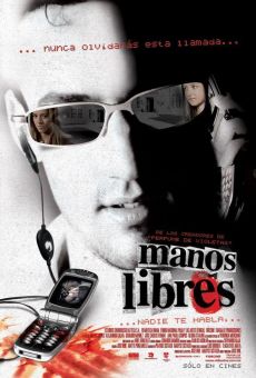 Manos libres, nadie te habla (2005)
