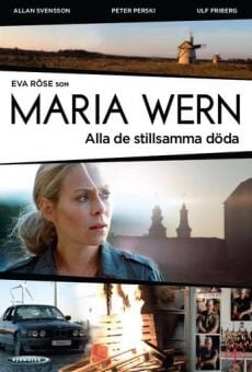 Maria Wern: Alla de stillsamma döda en ligne gratuit