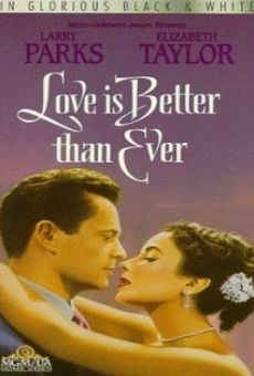 Love Is Better Than Ever on-line gratuito