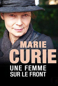 Película: Marie Curie, una mujer en el frente