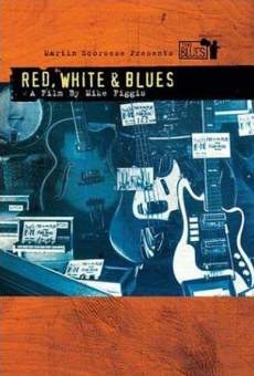 Martin Scorsese Presents the Blues - Red, White & Blues online streaming
