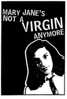 Mary Jane's Not a Virgin Anymore on-line gratuito