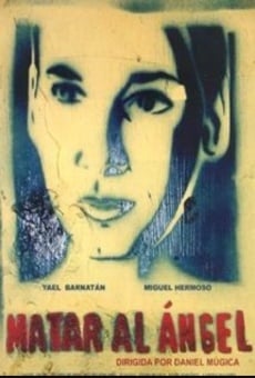 Matar al ángel (2004)