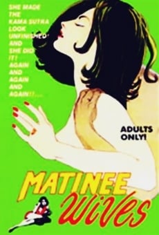 Matinee Wives online