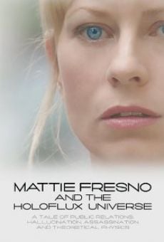 Película: Mattie Fresno and the Holoflux Universe