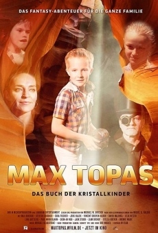 Película: Max Topas: The Book of the Crystal Children