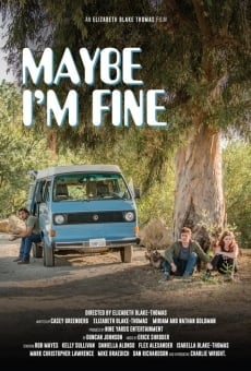 Maybe I'm Fine (2019)