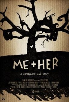 Película: Me + Her