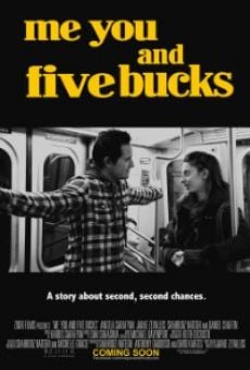 Película: Me You and Five Bucks