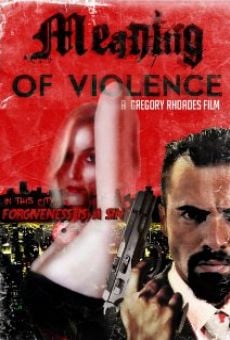 Meaning of Violence on-line gratuito