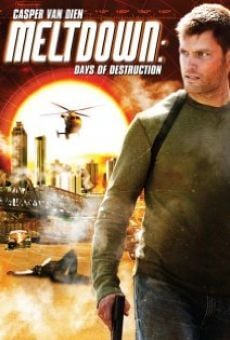 Película: Meltdown: Days of Destruction