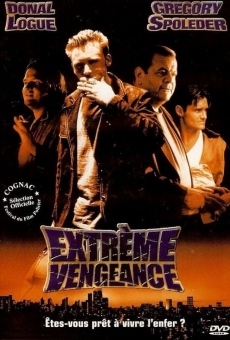 Extrème Vengeance en ligne gratuit