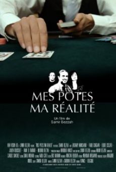 Película: Mes potes ma réalité