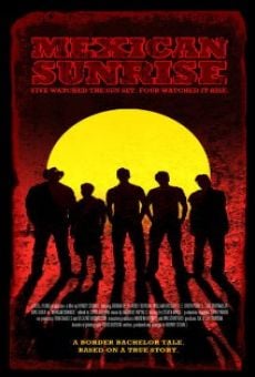 Película: Mexican Sunrise