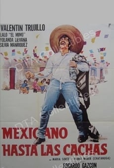 Película: Mexicano hasta las cachas