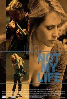 Not My Life online streaming