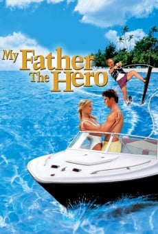 My Father the Hero (aka My father, ce héros) stream online deutsch