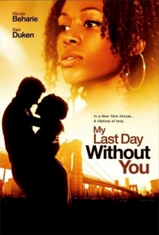 My Last Day Without You on-line gratuito