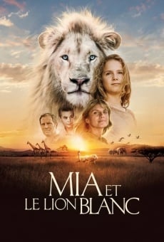 Película: Mia y el león blanco