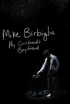 Mike Birbiglia: My Girlfriend's Boyfriend stream online deutsch