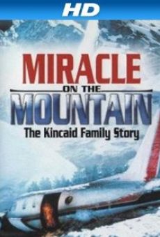 The Miracle on the Mountain: Kincaid Family Story on-line gratuito