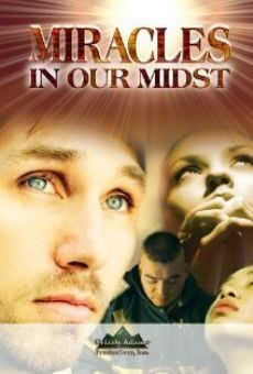 Miracles in Our Midst online streaming