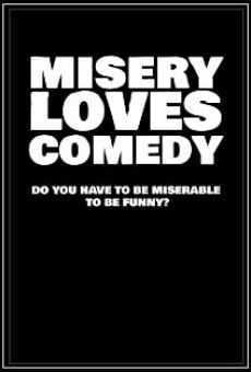 Misery Loves Comedy (2015)