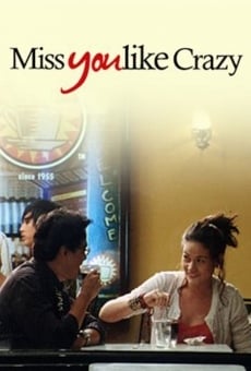 Película: Miss You Like Crazy