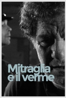 Mitraglia e il verme (2005)