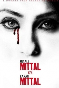 Mittal v/s Mittal on-line gratuito