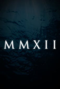 Mmxii online streaming