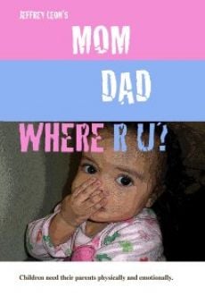 Mom Dad Where R U? on-line gratuito