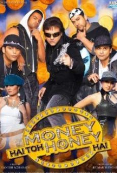 Película: Money Hai Toh Honey Hai
