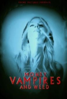 Money, Vampires & Weed (2014)