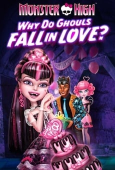Monster High - Pourquoi les goules tombent amoureuses? en ligne gratuit