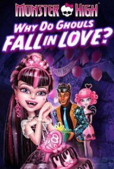 Película: Monster High: Why Do Ghouls Fall in Love?