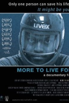 More to Live For on-line gratuito