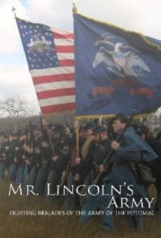 Película: Mr Lincoln's Army: Fighting Brigades of the Army of the Potomac