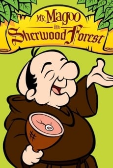 Mr. Magoo in Sherwood Forest online streaming