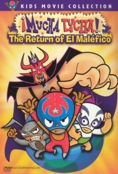 ¡Mucha Lucha!: The Return of El Maléfico online streaming