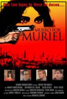 Película: Muero por Muriel
