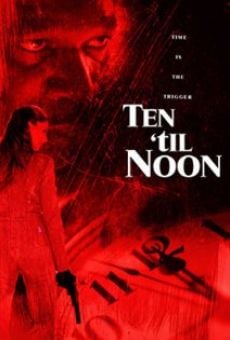 Ten 'til Noon (2006)