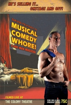 Musical Comedy Whore! online streaming