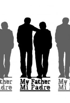 Película: My Father, Mi Padre