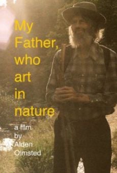 Película: My Father, Who Art in Nature